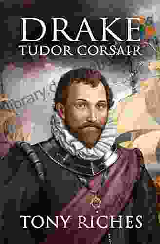 Drake Tudor Corsair (The Elizabethan 1)