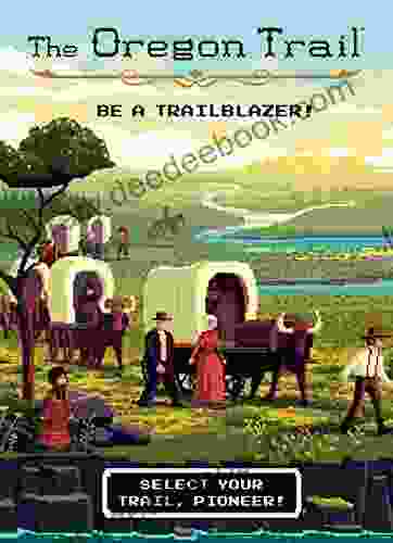 The Oregon Trail Trailblazer 4 Collection