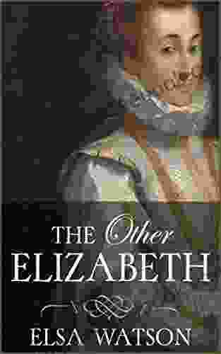 The Other Elizabeth: A Historical Novel For Young Readers
