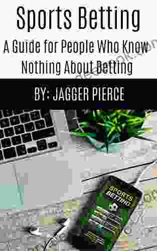 Sports Betting: A Guide For People Who Know Nothing About Betting