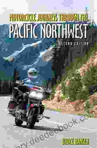 Motorcycle Journeys Through The Pacific Northwest