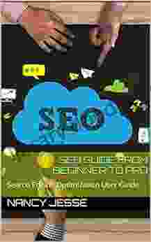 SEO GUIDE FROM BEGINNER TO PRO: Search Engine Optimization User Guide