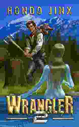Wrangler 2 (The Wrangler Saga) Hondo Jinx