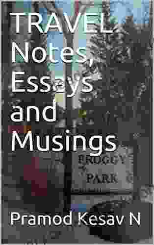 TRAVEL Notes Essays And Musings