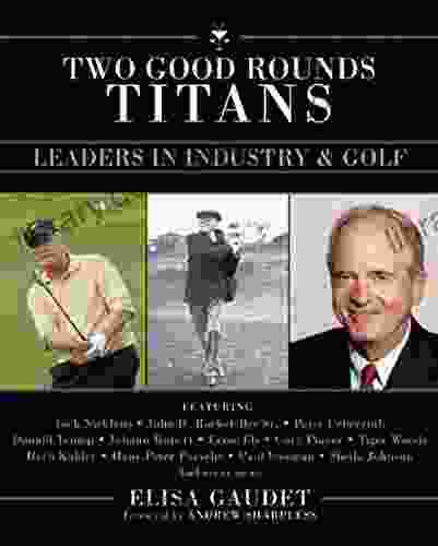 Two Good Rounds Titans: Leaders In Industry Golf