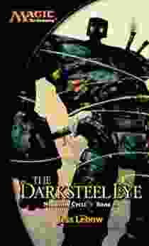 The Darksteel Eye (The Mirrodin Cycle 2)