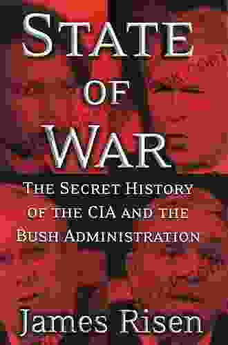 State Of War: The Secret History Of The C I A And The Bush Administration