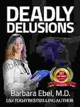 Deadly Delusions: A Medical Thriller (Dr Annabel Tilson Novels 2)