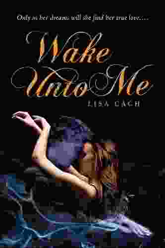 Wake Unto Me Lisa Cach