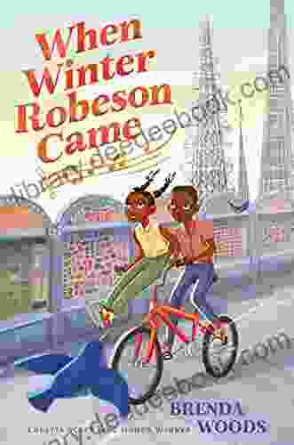 When Winter Robeson Came Brenda Woods