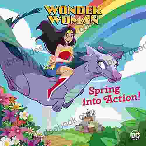 Spring Into Action (DC Super Heroes: Wonder Woman) (Pictureback(R))